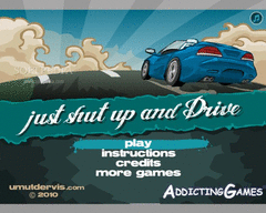 Just Shut Up And Drive screenshot