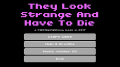 They Look Strange And Have To Die screenshot